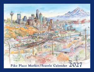 2027 Pike Place Market Seattle Calendar - Seattle's skyline
